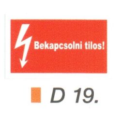 Bekapcsolni tilos! D19