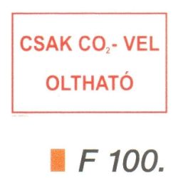 Csak CO2-vel oltható F100