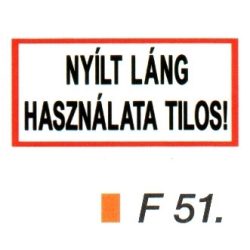 Nyílt láng használata tilos! F51