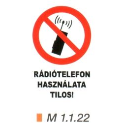 Rádiótelefon használata tilos! m 1.1.22