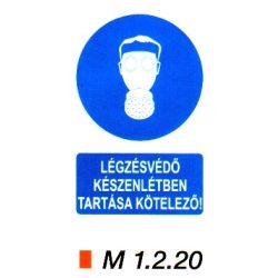 Légzésvédő készenlétben tartása kötelező! m 1.2.20